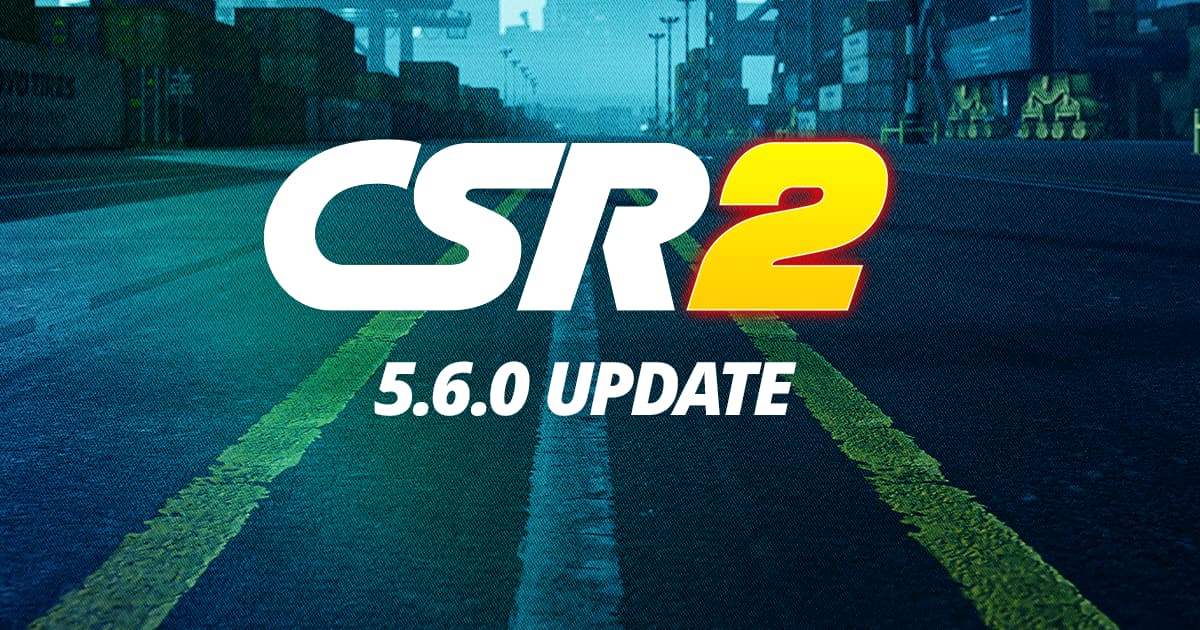 CSR2 5.6.0 Blog update Image